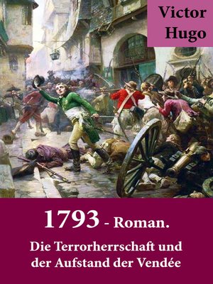 cover image of 1793--Roman. Die Terrorherrschaft und der Aufstand der Vendée